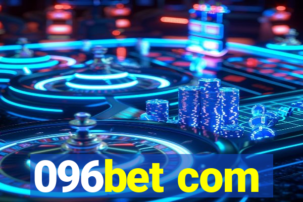 096bet com