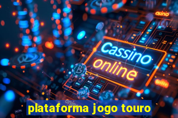 plataforma jogo touro