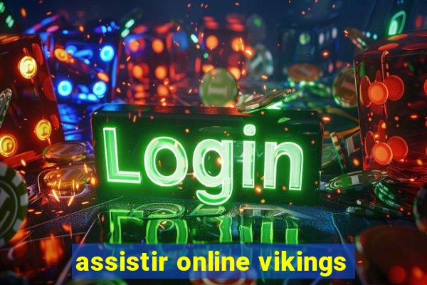 assistir online vikings