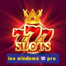 iso windows 10 pro
