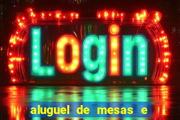 aluguel de mesas e cadeiras juiz de fora