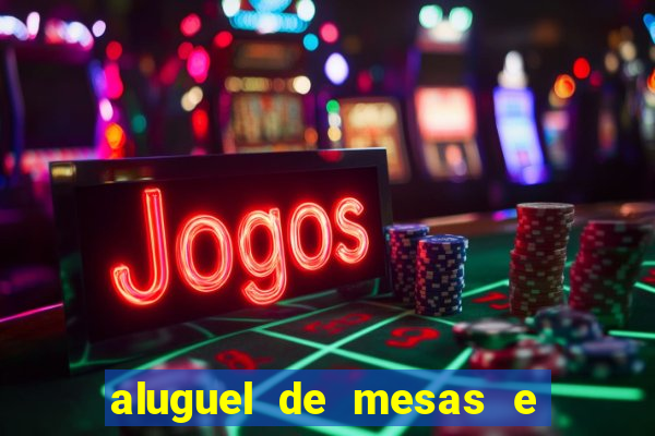 aluguel de mesas e cadeiras juiz de fora