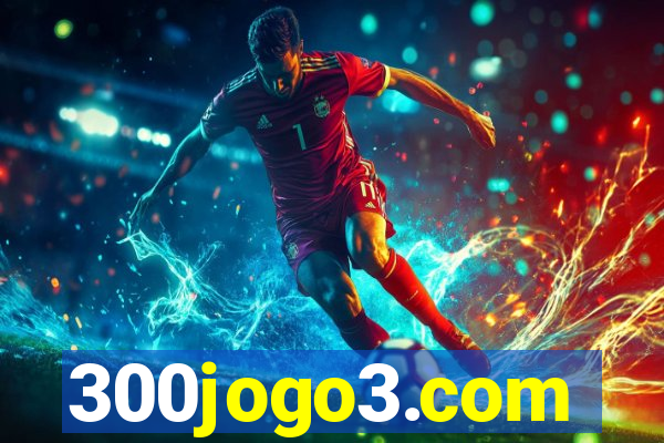 300jogo3.com