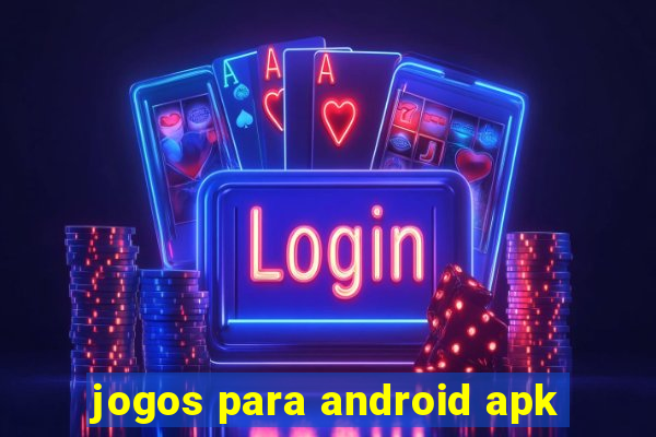 jogos para android apk