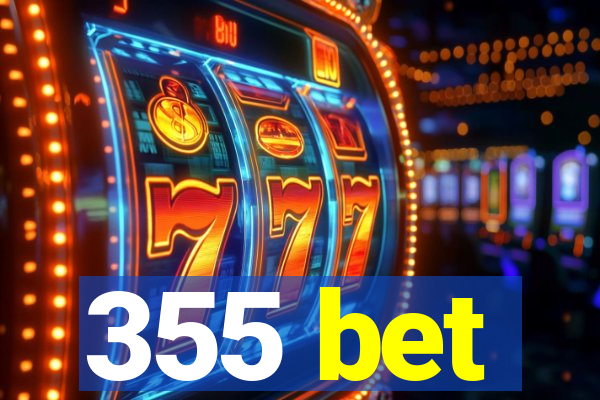 355 bet