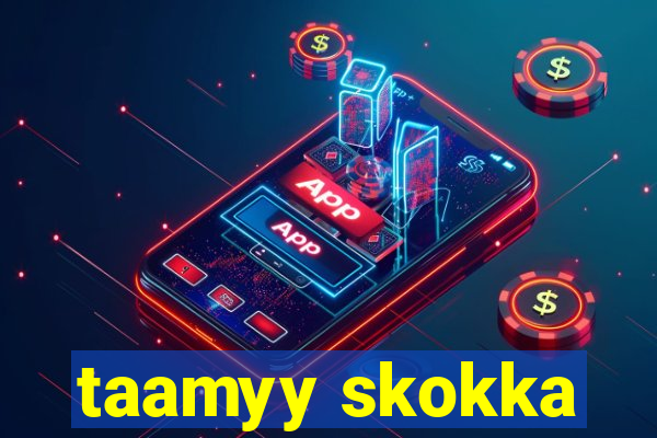 taamyy skokka