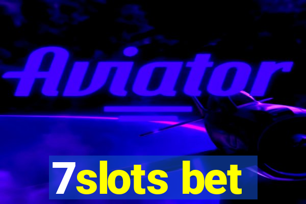 7slots bet