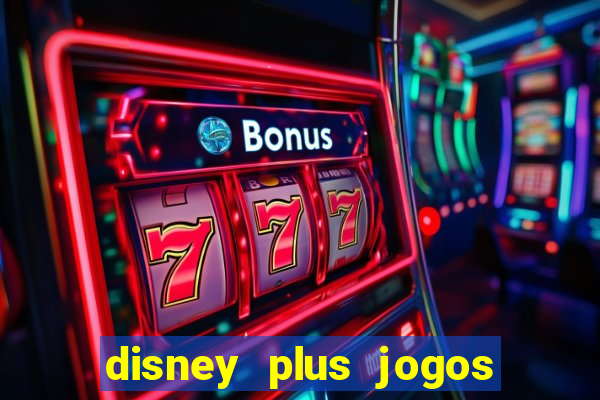 disney plus jogos de futebol