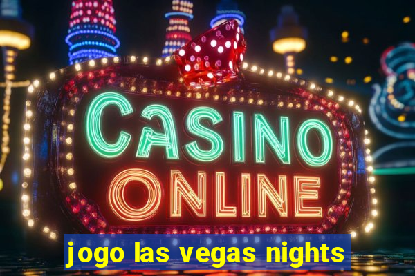 jogo las vegas nights