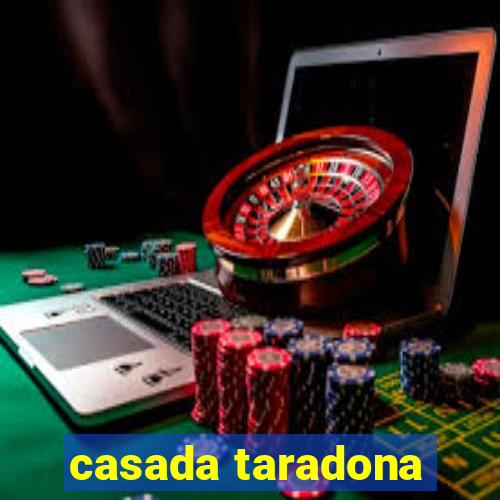 casada taradona