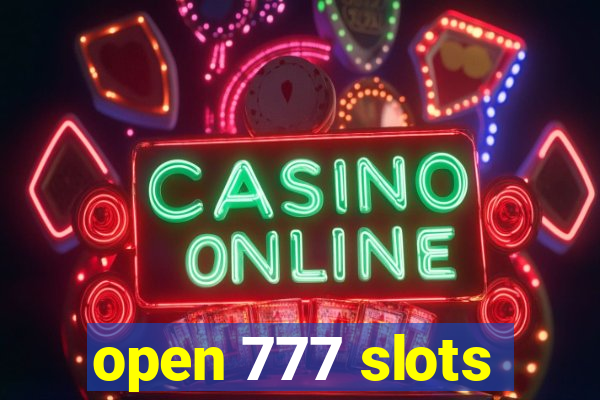open 777 slots