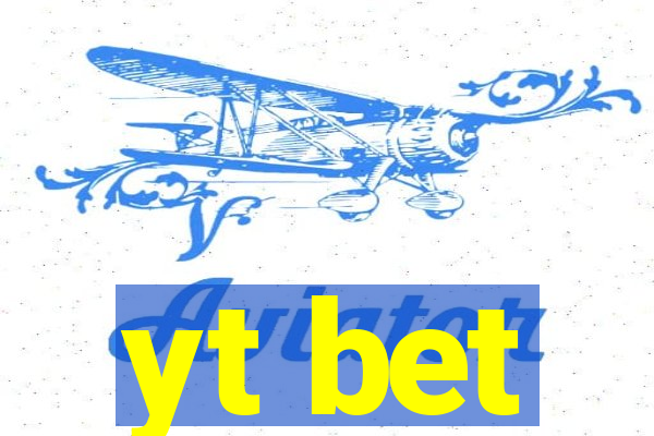 yt bet