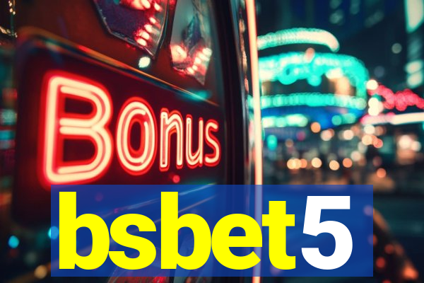 bsbet5