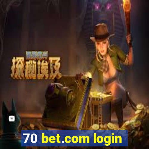 70 bet.com login