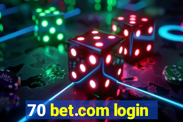 70 bet.com login