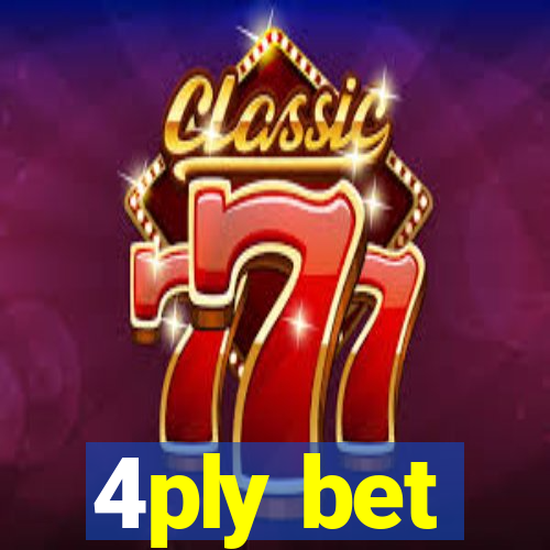 4ply bet