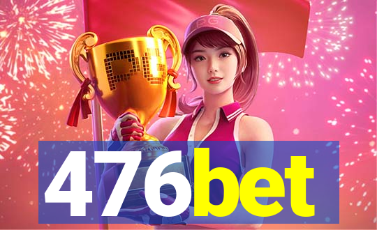 476bet