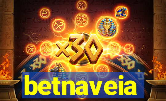 betnaveia