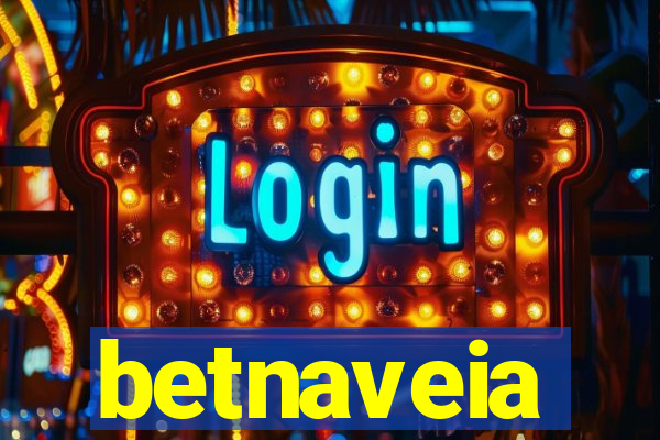 betnaveia