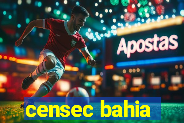 censec bahia