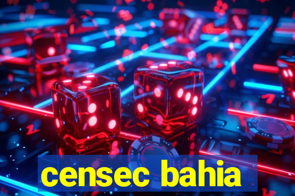 censec bahia