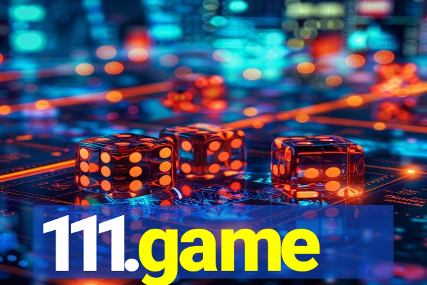 111.game