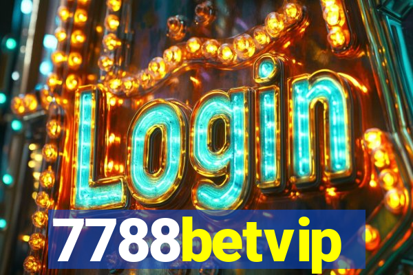 7788betvip