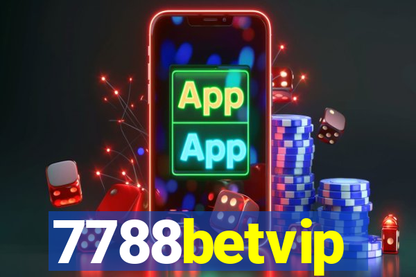 7788betvip