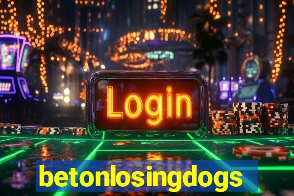 betonlosingdogs
