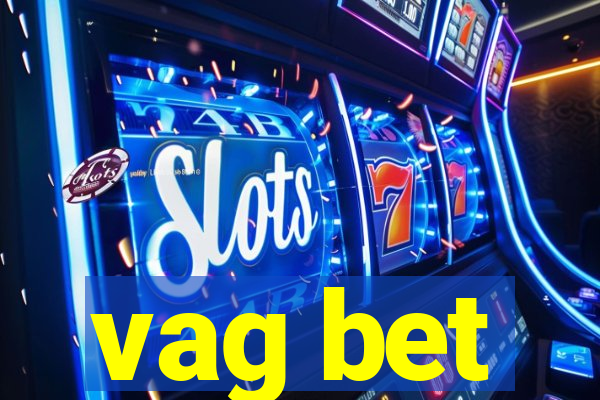 vag bet