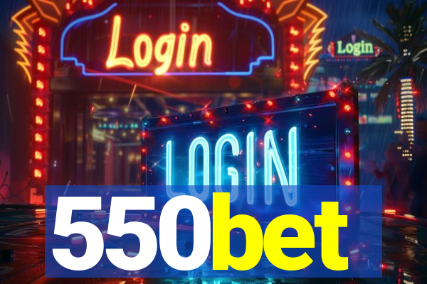 550bet