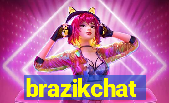 brazikchat