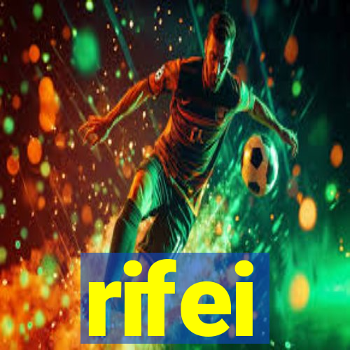 rifei