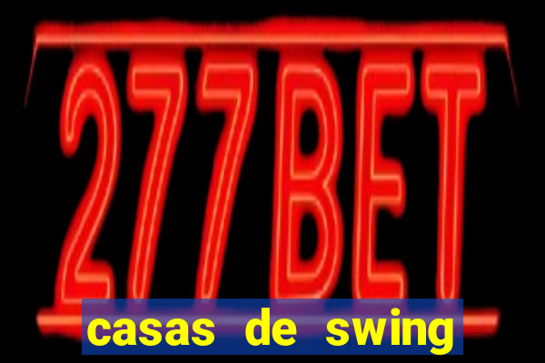 casas de swing porto alegre
