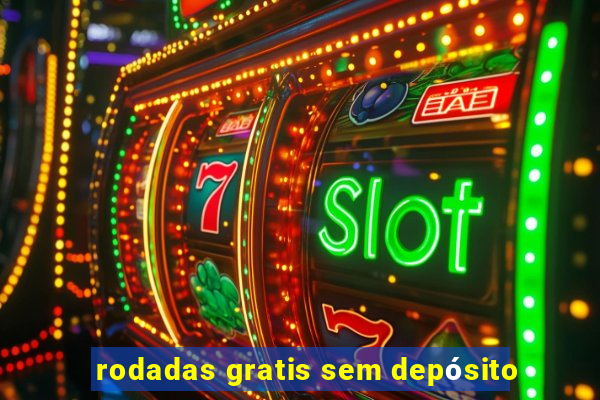 rodadas gratis sem depósito