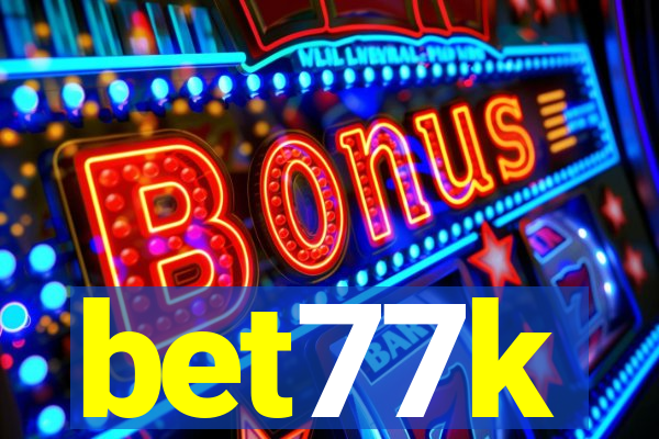 bet77k