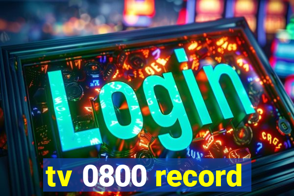 tv 0800 record