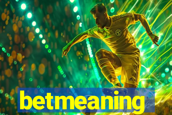 betmeaning