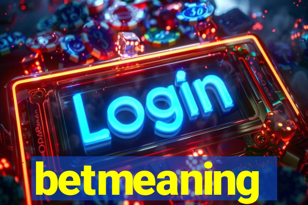 betmeaning