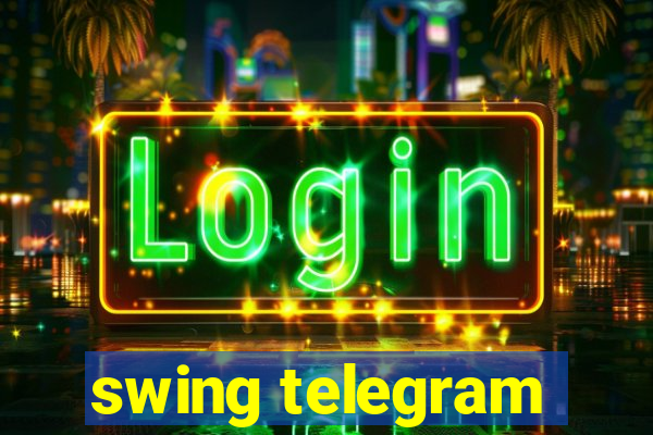 swing telegram