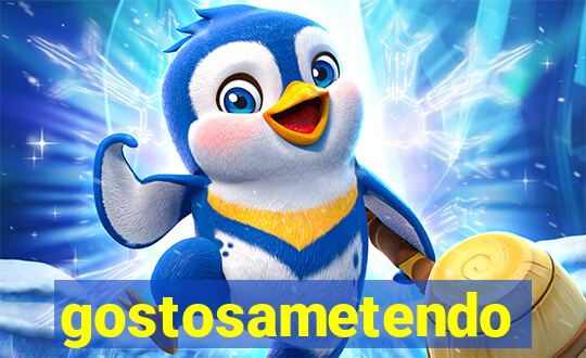 gostosametendo