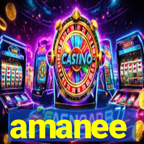 amanee