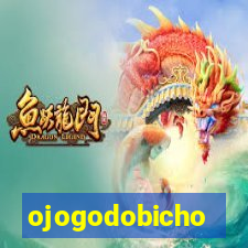 ojogodobicho