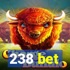 238 bet