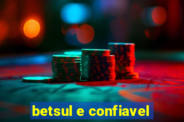 betsul e confiavel