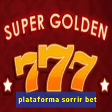 plataforma sorrir bet
