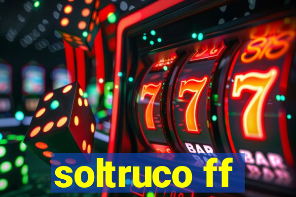 soltruco ff