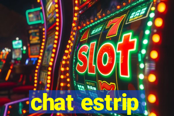 chat estrip