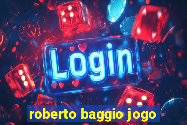 roberto baggio jogo