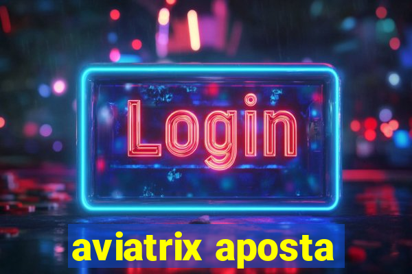 aviatrix aposta